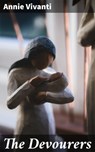 The Devourers - Annie Vivanti ; Jenna Whitmore - 4064066236557