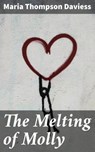 The Melting of Molly - Maria Thompson Daviess - 4064066242930