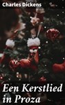 Een Kerstlied in Proza - Charles Dickens - 4064066312589