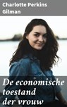 De economische toestand der vrouw - Charlotte Perkins Gilman - 4064066312633