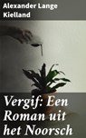 Vergif: Een Roman uit het Noorsch - Alexander Lange Kielland - 4064066313791