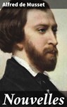Nouvelles - Alfred de Musset - 4064066331689