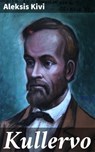Kullervo - Aleksis Kivi - 4064066340391