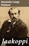 Jaakoppi - Alexander Lange Kielland - 4064066344276