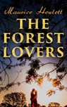 The Forest Lovers - Maurice Hewlett - 4064066383701