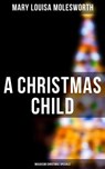 A Christmas Child (Musaicum Christmas Specials) - Mary Louisa Molesworth ; Colin Everett - 4064066384968
