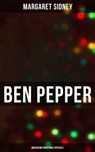 Ben Pepper (Musaicum Christmas Specials) - Margaret Sidney - 4064066385255