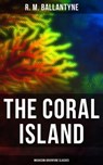 The Coral Island (Musaicum Adventure Classics) - R. M. Ballantyne - 4064066385743