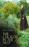 The Cuckoo in the Nest - Mrs. Oliphant - 4064066387013