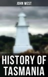 History of Tasmania - John West - 4064066392697