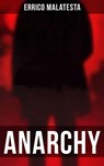 Anarchy - Errico Malatesta - 4064066395162