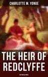 The Heir of Redclyffe (Historical Novel) - Charlotte M. Yonge - 4064066396497