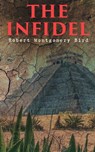 The Infidel - Robert Montgomery Bird - 4064066398828
