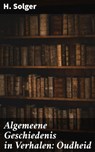 Algemeene Geschiedenis in Verhalen: Oudheid - H. Solger - 4064066400507