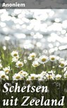 Schetsen uit Zeeland - Anoniem - 4064066402341