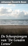 De Scheepsjongen van "De Gouden Leeuw" - Johannes Hendrik Been - 4064066404284