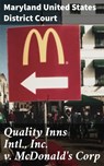 Quality Inns Intl., Inc. v. McDonald's Corp - Maryland United States District Court ; Alicia Stevens - 4064066416904