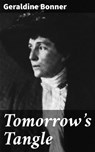 Tomorrow's Tangle - Geraldine Bonner ; Lucas Cross - 4064066421861