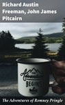 The Adventures of Romney Pringle - Richard Austin Freeman ; John James Pitcairn - 4064066435752