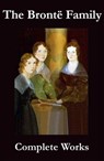 The Complete Works of the Brontë Family (Anne, Charlotte, Emily, Branwell and Patrick Brontë) - Charlotte Brontë ; Emily Brontë ; Anne Brontë - 4064066447724