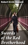 Swords of the Red Brotherhood - Robert Ervin Howard - 4064066449490