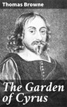 The Garden of Cyrus - Thomas Browne - 4064066457136