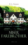 Miser Farebrother (Vol. 1-3) - B. L. Farjeon - 4064066499891