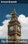 The Bravo of London - Ernest Bramah - 4066338051981
