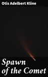 Spawn of the Comet - Otis Adelbert Kline - 4066338089366