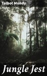 Jungle Jest - Talbot Mundy - 4066338093028