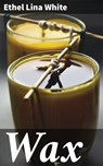 Wax - Ethel Lina White - 4066338096647