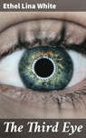 The Third Eye - Ethel Lina White - 4066338096708