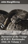Narrative of the Voyage of H.M.S. Rattlesnake, 1846-50, Volume 1 - John Macgillivray - 4066338101532