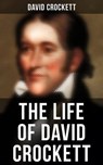 The Life of David Crockett - David Crockett - 4066338114228