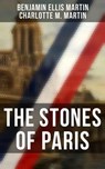 The Stones of Paris - Benjamin Ellis Martin ; Charlotte M. Martin - 4066338115720