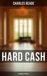 Hard Cash (Historical Thriller) - Charles Reade - 4066338115867