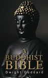 A Buddhist Bible - Dwight Goddard - 4066338119797