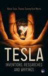 TESLA: Inventions, Researches and Writings - Nikola Tesla ; Thomas Commerford Martin - 4066338121943
