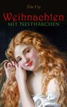 Weihnachten mit Nesthäkchen - Else Ury - 4066338128263