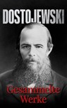 Dostojewski - Gesammelte Werke - Fjodor M. Dostojewski - 4066339506527