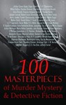 100 Masterpieces of Murder Mystery & Detective Fiction - Fyodor Dostoyevsky ; Sinclair Lewis ; H. G. Wells ; George Orwell ; Robert Louis Stevenson ; Jules Verne ; Mark Twain ; Charles Dickens ; D. H. Lawrence ; Oscar Wilde ; Anton Chekhov ; Nikolai Gogol ; Charlotte Brontë ; Emily Brontë ; Anne Brontë ; France - 4066339508385