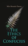 The Ethics of Confucius - Miles Menander Dawson - 4066339509559