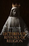 Lectures on Revivals of Religion - Charles G. Finney - 4066339509900
