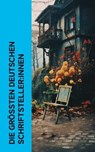 Die größten deutschen Schriftsteller:innen - Stefan Zweig ; Eduard Grisebach ; Thekla Schneider ; Rudolf Köpke ; Konrad Alberti ; Karl Vorländer ; Theodor Lessing ; Friedrich Gundolf ; Otto Harnack ; Johannes Proelß ; Hugo Ball ; Paul Schlenther - 4066339511248