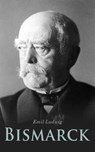 Bismarck - Emil Ludwig - 4066339511637
