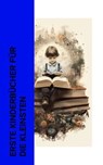 Erste Kinderbücher für die Kleinsten - Selma Lagerlöf ; Beatrix Potter ; Waldemar Bonsels ; Felix Salten ; Gerdt von Bassewitz ; Else Ury ; Karl Philipp Moritz ; Hans Christian Andersen ; Ludwig Tieck ; Hermann Löns ; Johanna Spyri ; Rudyard Kipling ; Jack London ; Wilhelm Busch ; Walther Kabe - 4066339514812