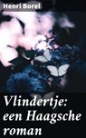 Vlindertje: een Haagsche roman - Henri Borel - 4066339518933
