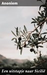 Een uitstapje naar Sicilië - Anoniem - 4066339518964
