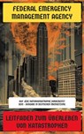 Leitfaden zum Überleben von Katastrophen - Federal Emergency Management Agency - 4066339546943