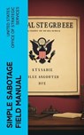 Simple Sabotage Field Manual - United States. Office of Strategic Services - 4066339551169